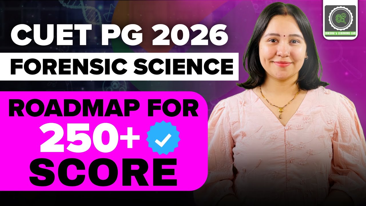 CUET PG 2026 Roadmap for 250+ Score, Exact Calculation and Safe Attempts I Forensic Science I Diksha