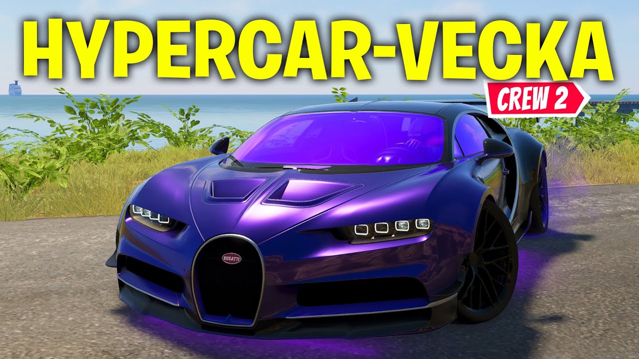 THE CREW 2 - KÖPER NYA BUGATTI CHIRON 'BLUEBERRY EDITION' OCH TÄVLAR I HYPERCAR-VECKA!