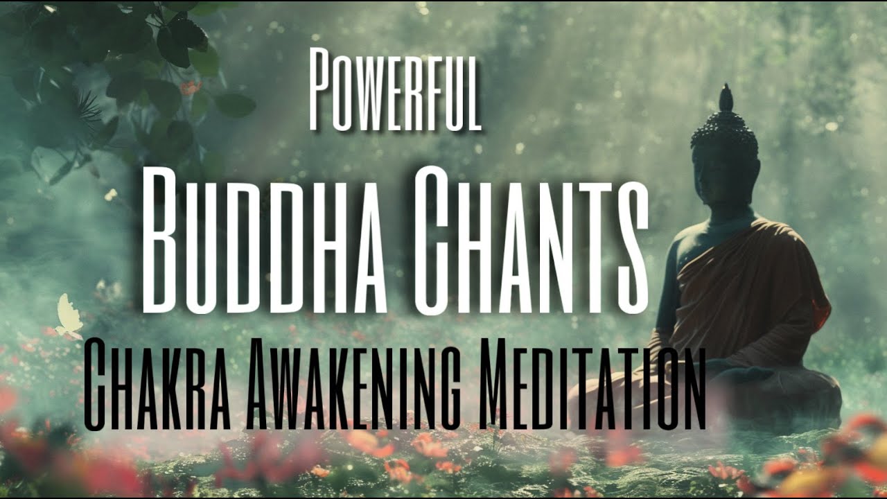 Powerful Buddha Purnima Chants for Chakra Awakening Meditation | Buddham Sharanam Gacchami