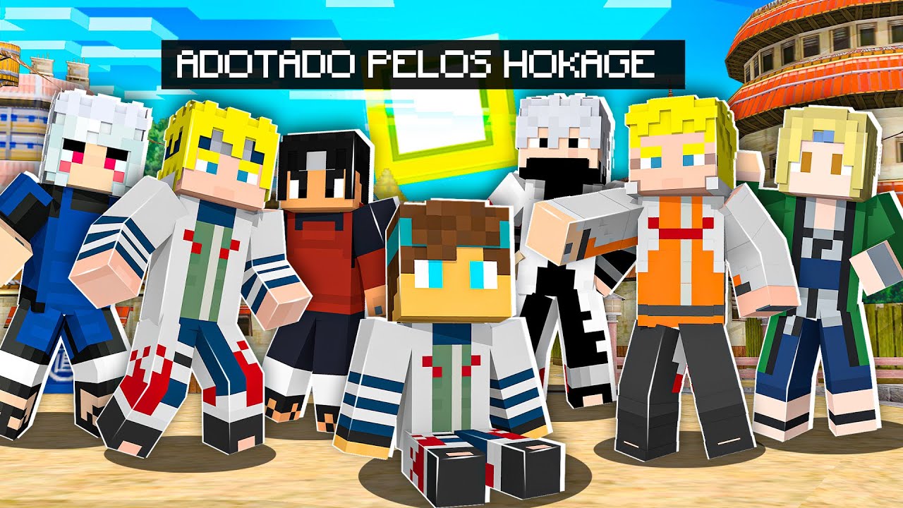 MINECRAFT... MAS EU FUI ADOTADO PELOS HOKAGES!