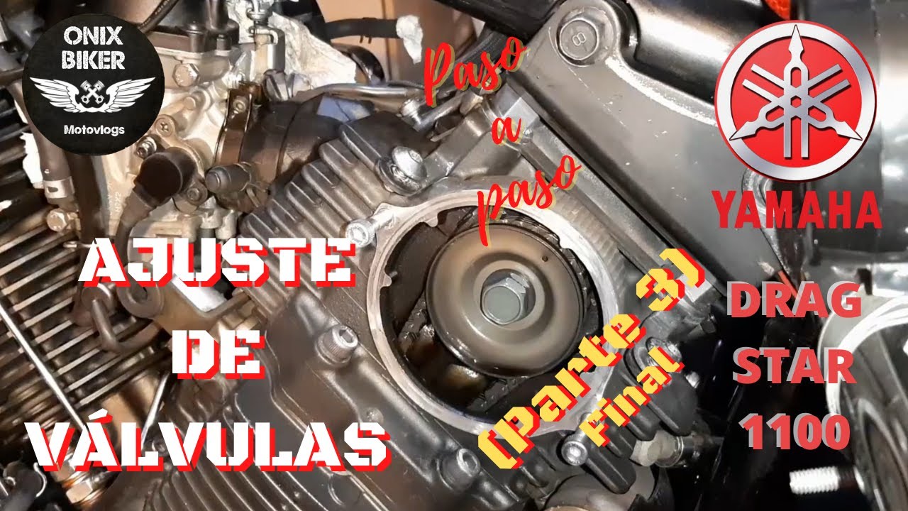 ‼AJUSTE DE VÁLVULAS‼ - YAMAHA DRAG STAR 1100 - Parte 3 (Final) - MV#43 - 2021