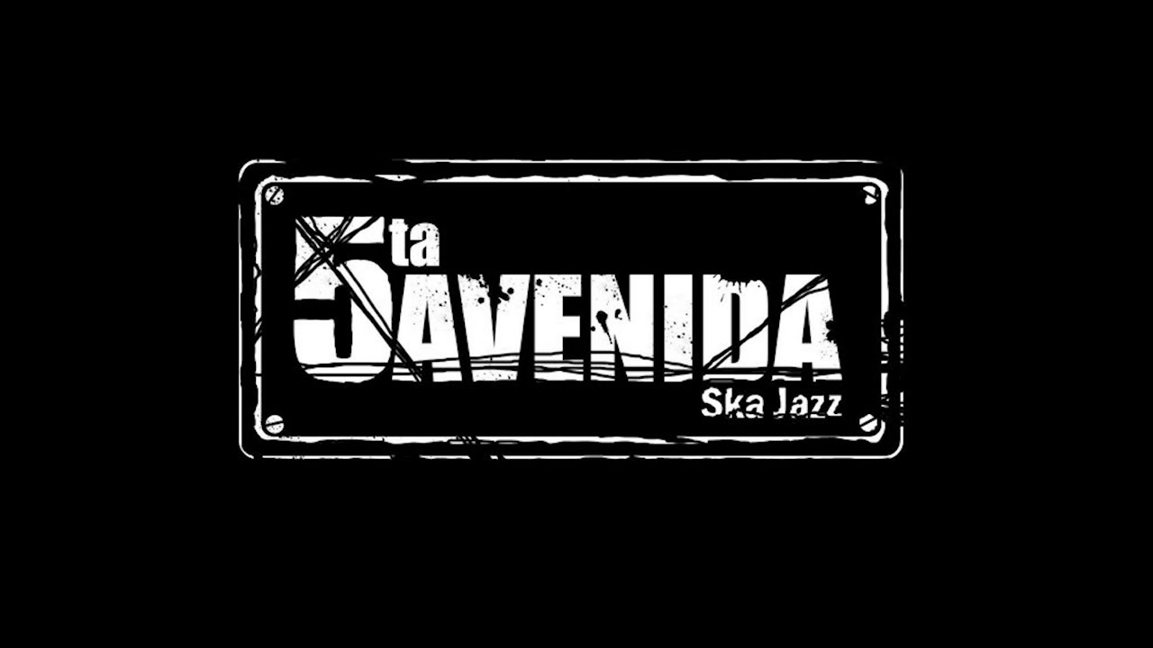 5ta Avenida - Autopista a Oriente Ska Jazz