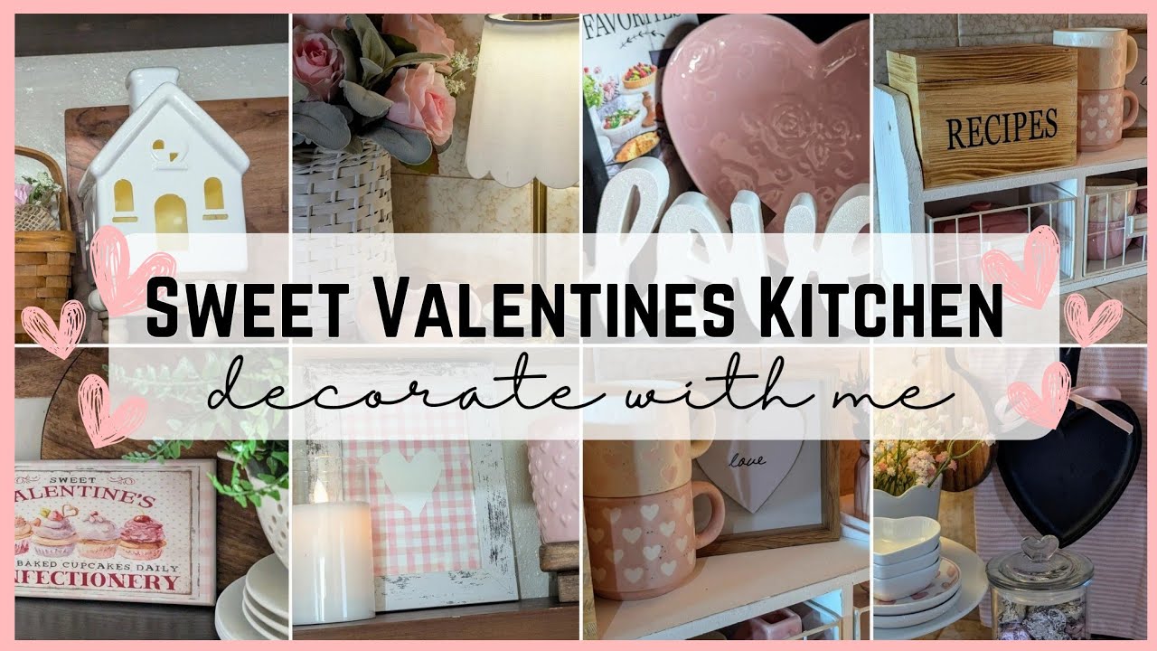 🩷 NEW! 2025 VALENTINES KITCHEN DECORATE WITH ME 🩷 SWEET VALENTINES DECORATING IDEAS & INSPIRATION