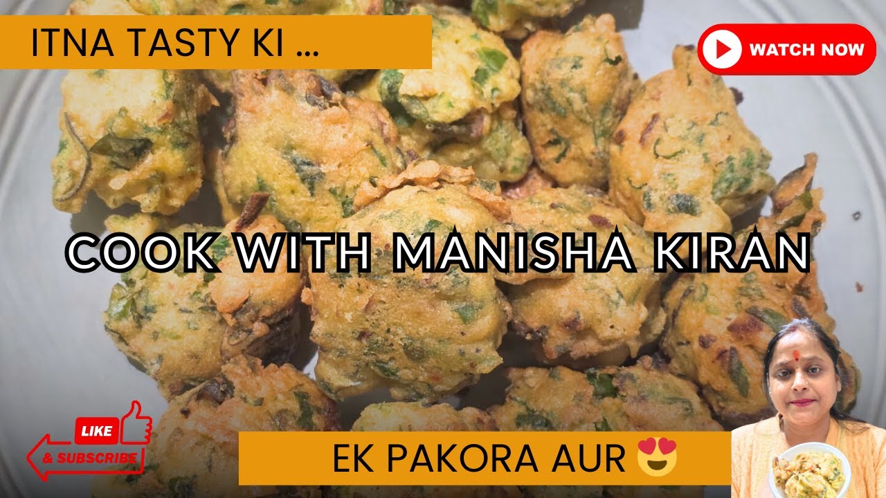 Itna tasty ki… bas ek pakora aur 🤤