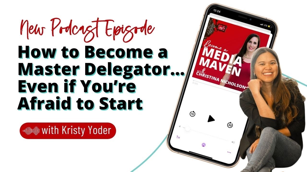 How to Become a Master Delegator&hellip; Even if You&rsquo;re Afraid to Start