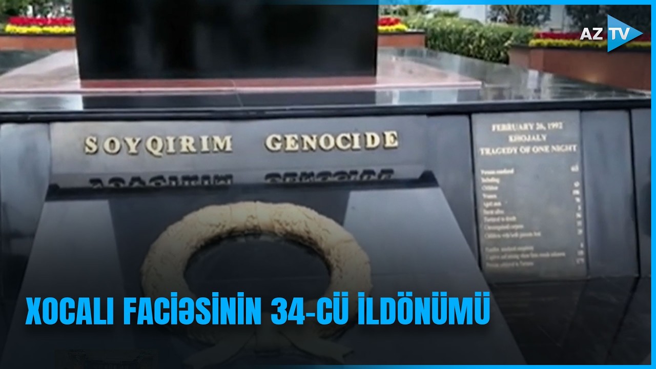 Xocalı faciəsinin 34-cü ildönümü: 