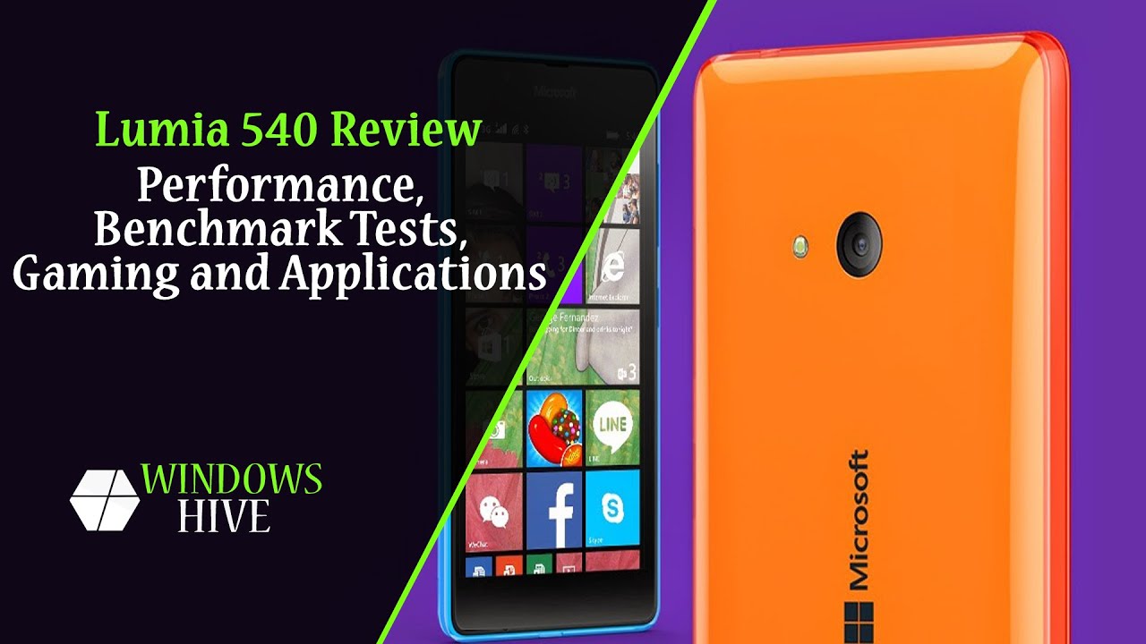 Lumia 540 Review - Performance, Benchmark Tests,  Gaming and Applications