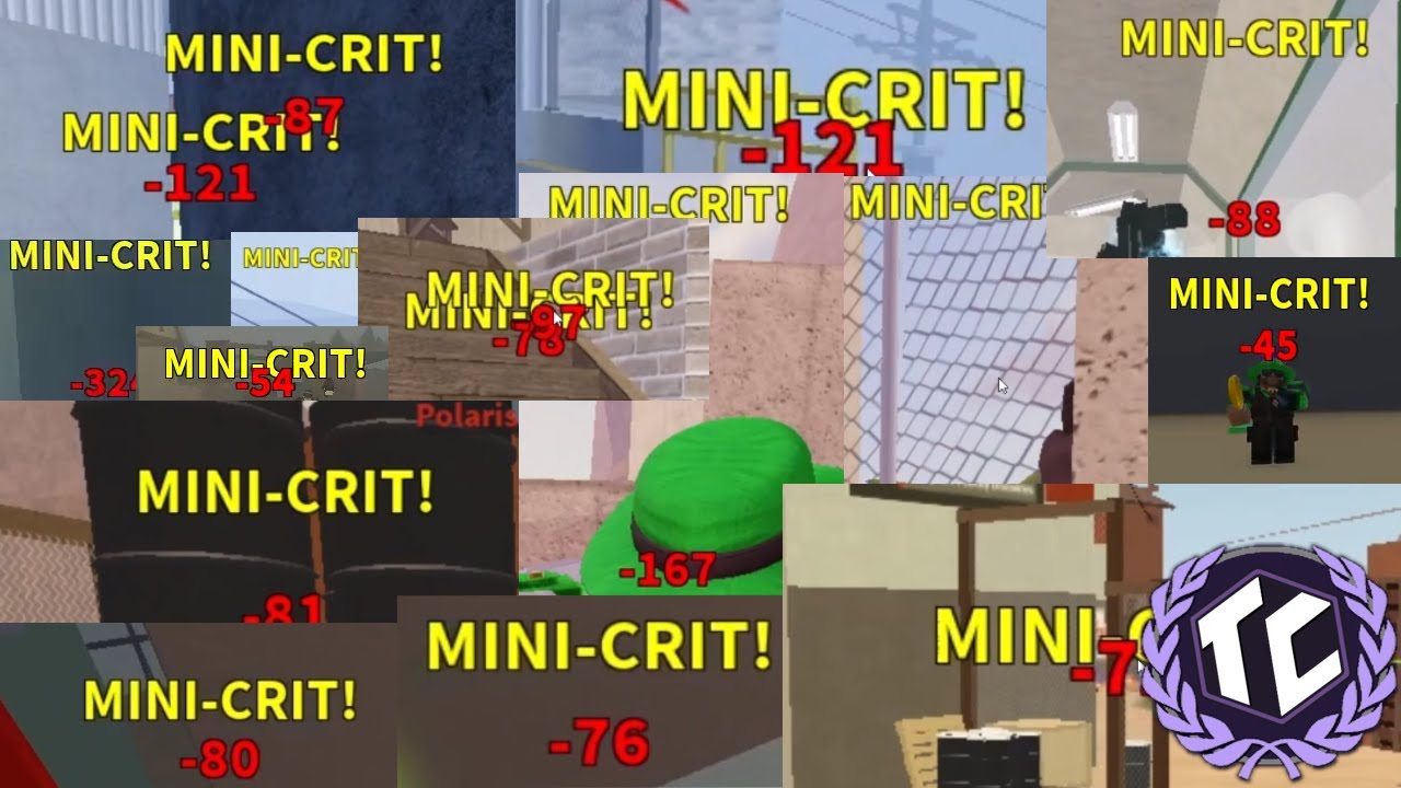 [TC2] The Mini-Crit Chronicles