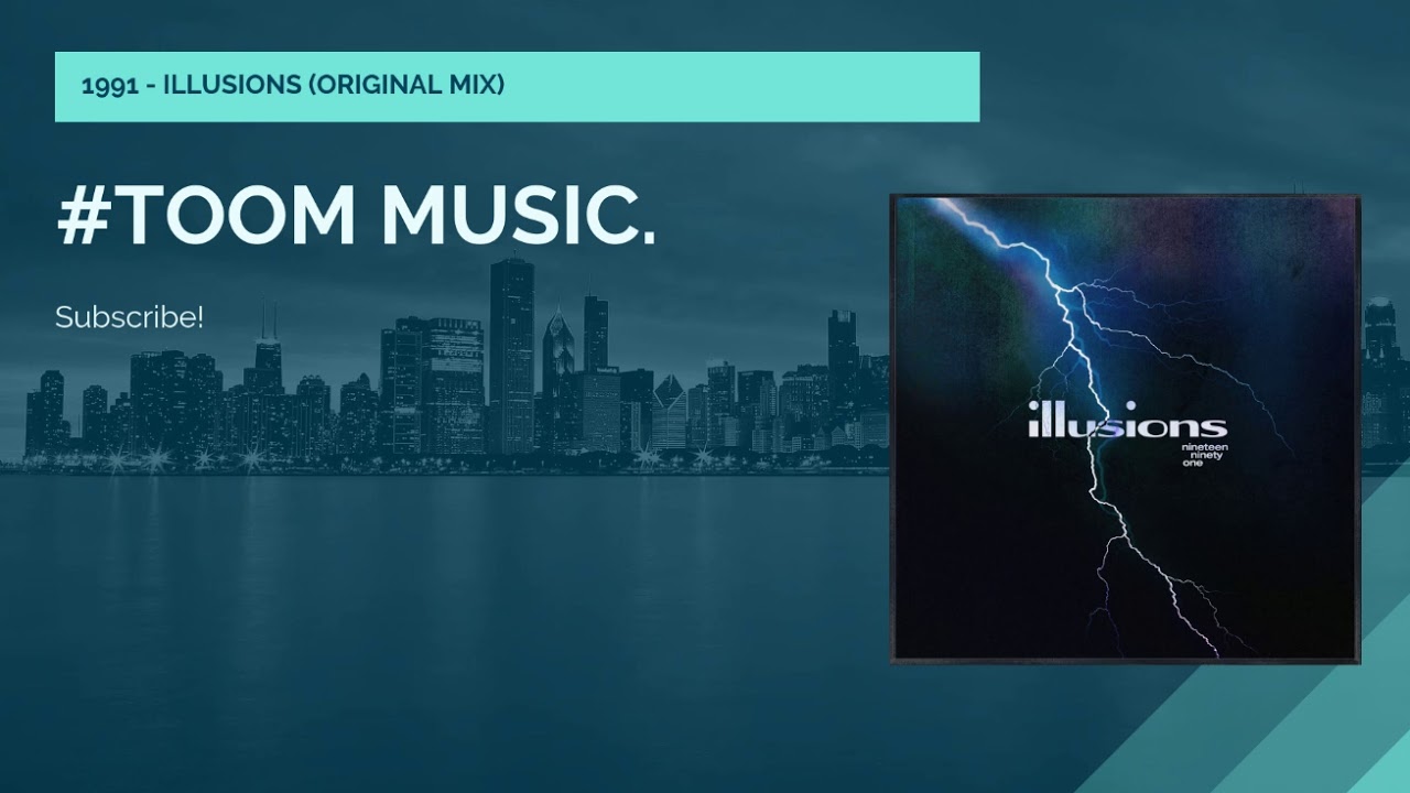 ❖1991 - ILLUSIONS (Original Mix) #TOOMMUSIC