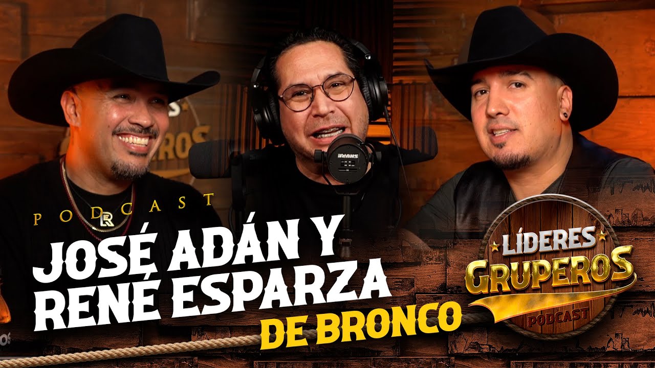 JOSÉ ADÁN Y RENÉ ESPARZA de BRONCO en Líderes Gruperos Ep. 54