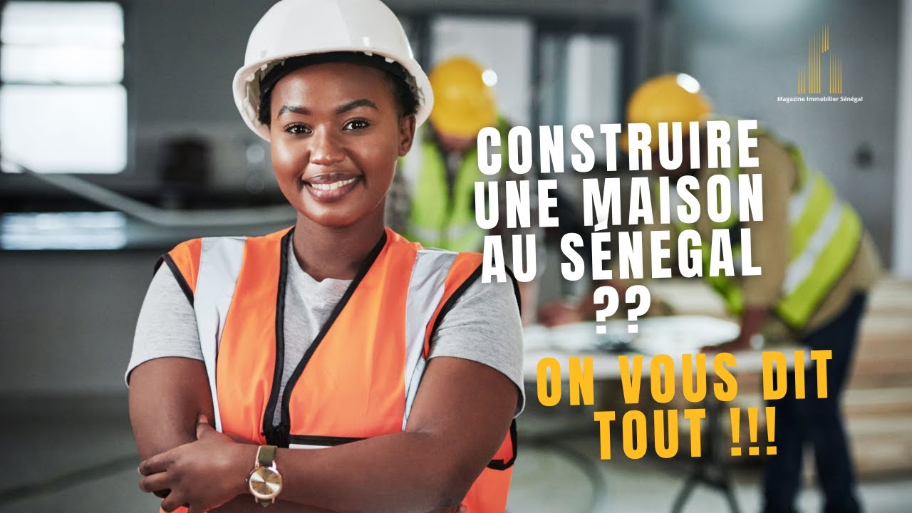 Combien coûte la construction d'une maison au Sénégal ?
