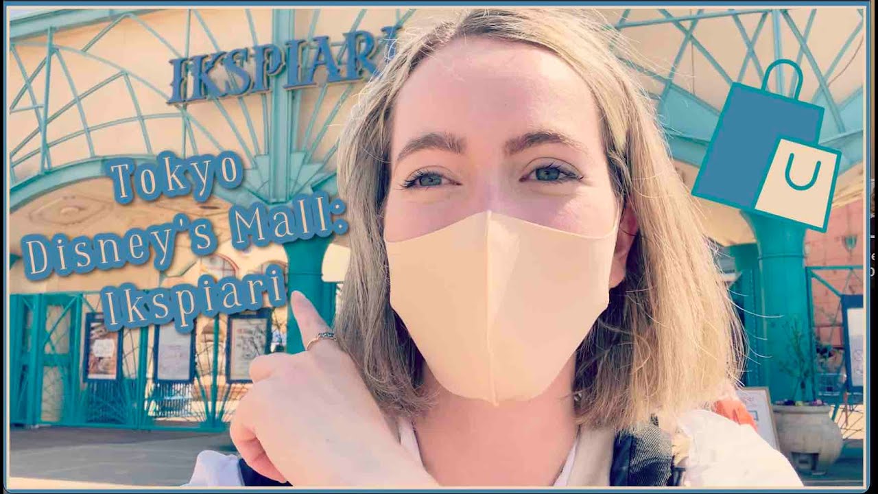 Tokyo Disney's Mall: Ikspiari イクスピアリ // Japan Vlog