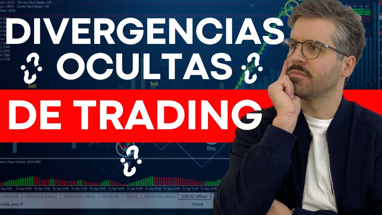 Divergencias Ocultas: C&oacute;mo Detectarlas y Qu&eacute; Significan Realmente