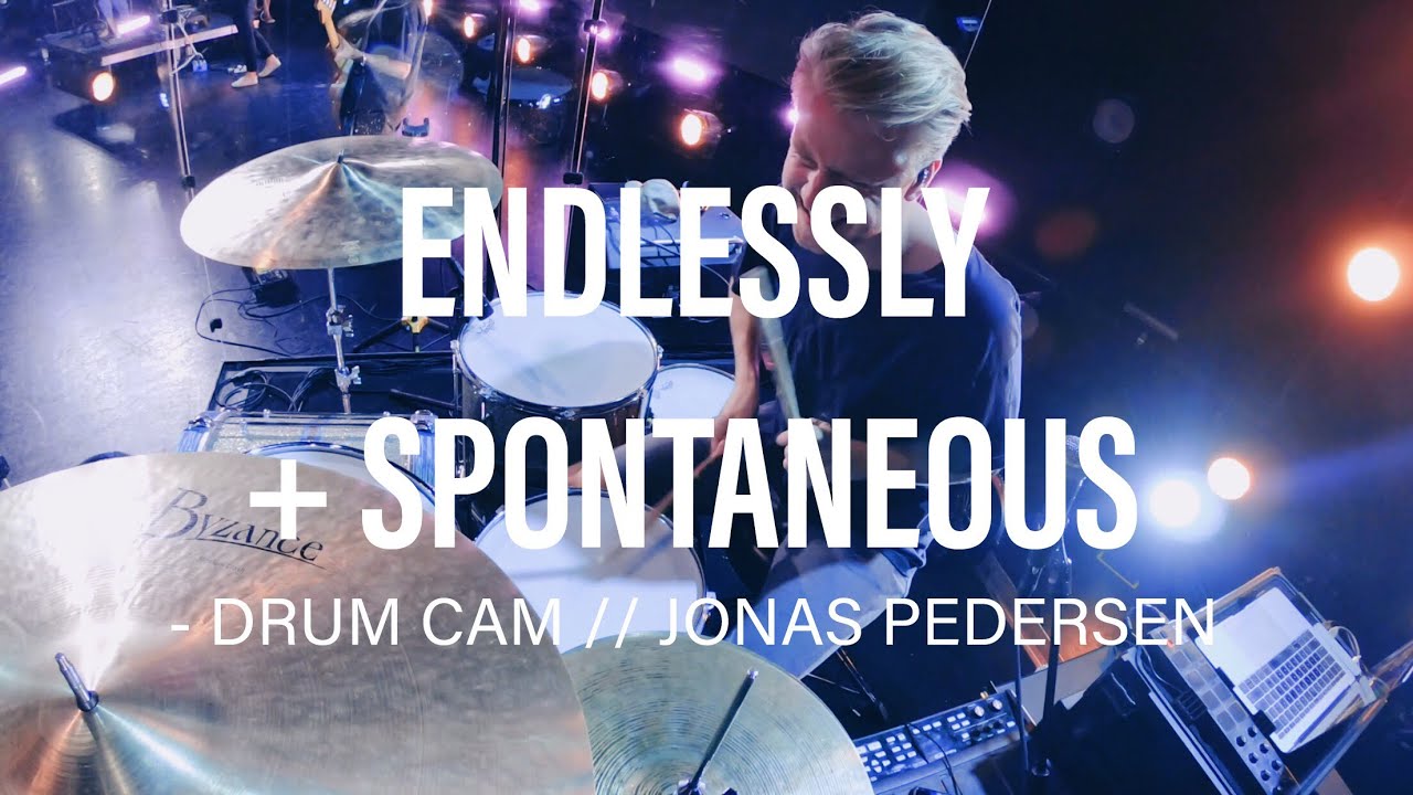Endlessly + Spontaneous || Live drum cam at Bethel Church // BSSM