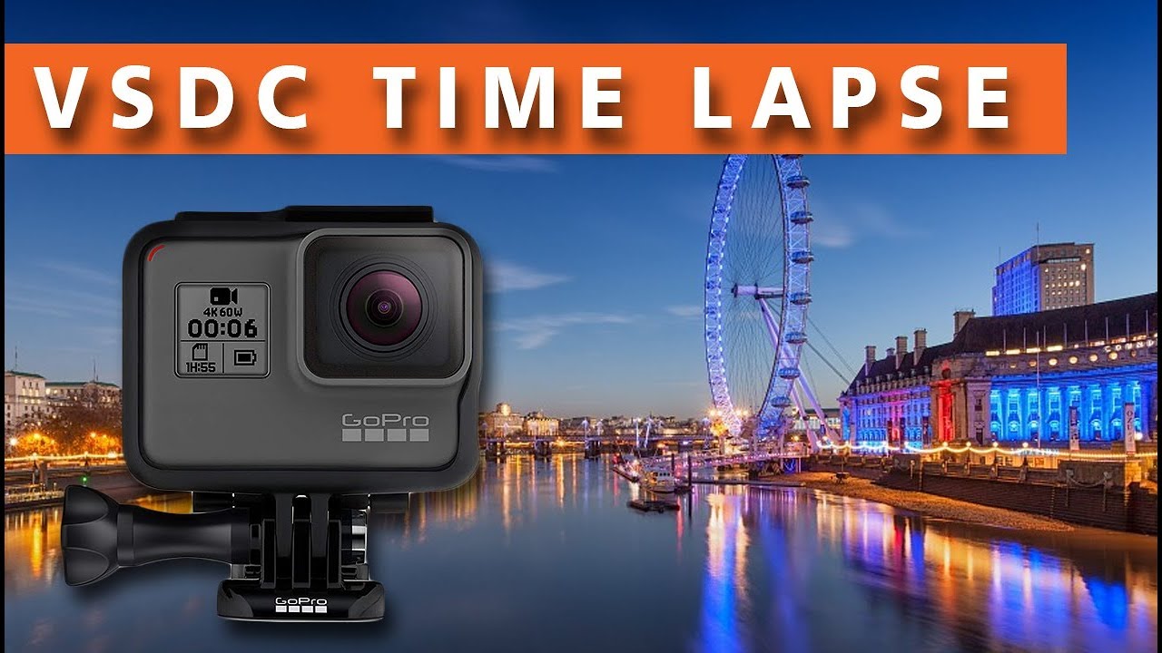 VSDC Free vidéo Editor :  Timelapse avec GoPro Tuto FR