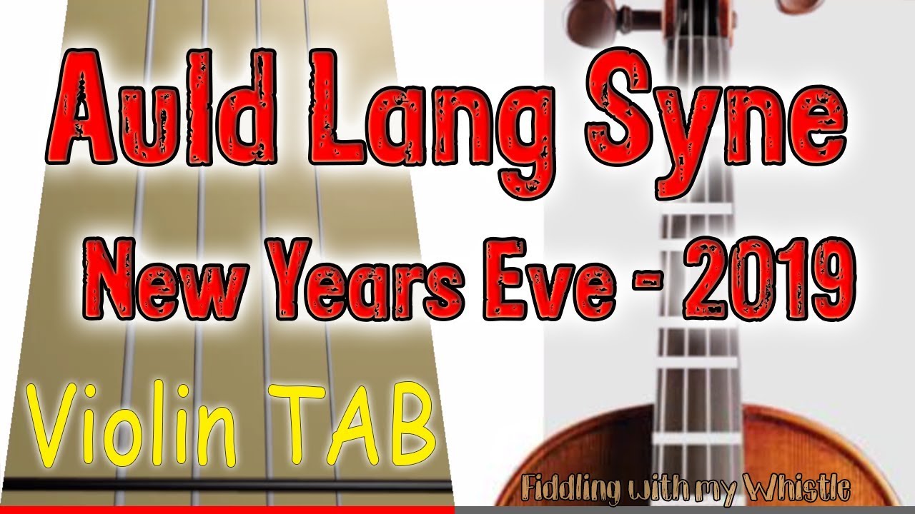 Auld Lang Syne   New Years Eve   2019   Violin   Play Along Tab Tutorial