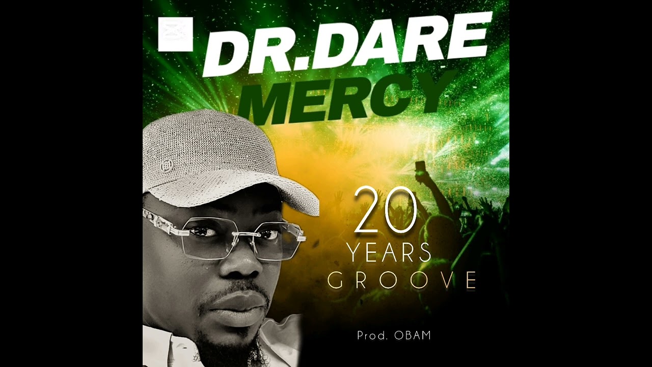 Dr. Dare Mercy 20YEARS GROOVE