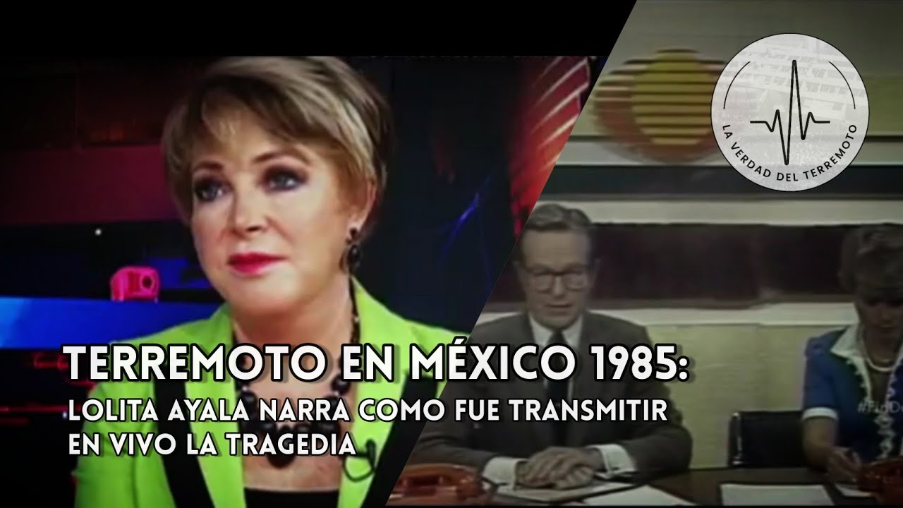 Terremoto en México 1985: Testimonio de Lolita Ayala
