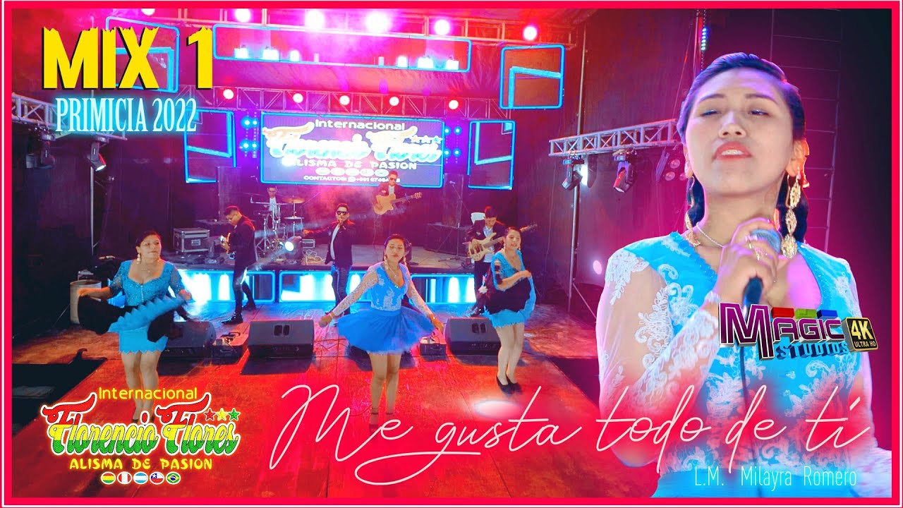 FLORENCIO FLORES MIX 1 Alisma de Pasion [OFICIAL 4K] MAGIC STUDIOS Bolivia 2022