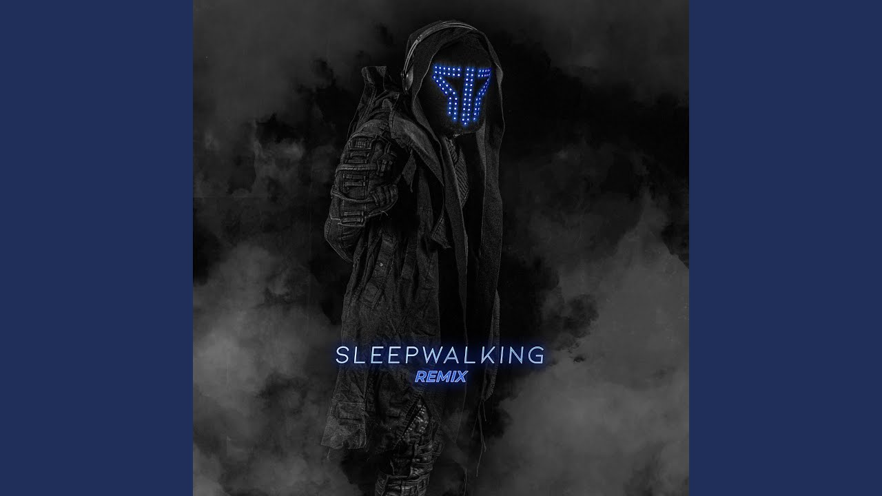 Sleepwalking (Remix)