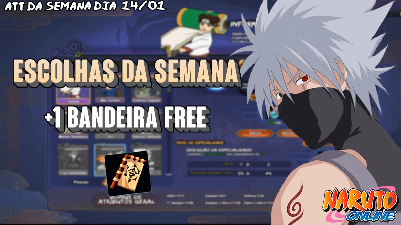 MAIS UMA BANDEIRA FREE | ESCOLHAS DA SEMANA |  ATUALIZAÇÃO DIA 15/01/2025 | NARUTO ONLINE