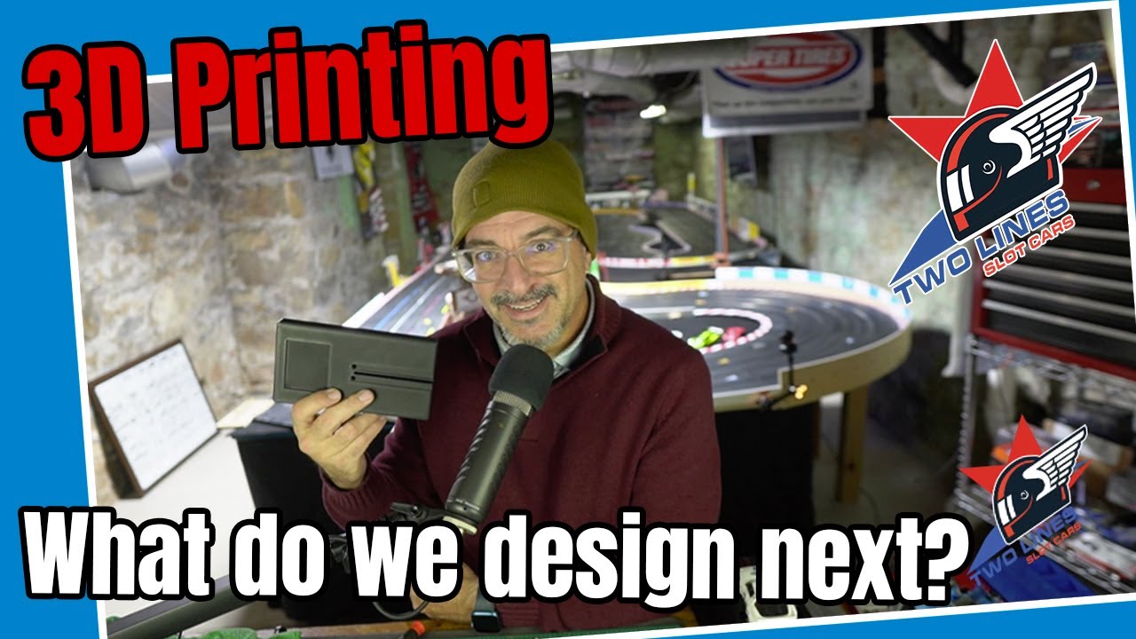 3D Printing and Slot Cars!
