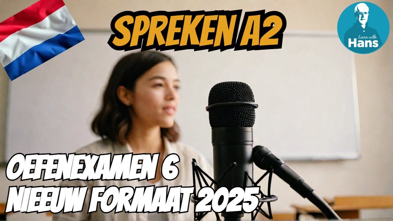 (Nederlands) Spreken A2 NIEUW FORMAAT oefenexamen 6