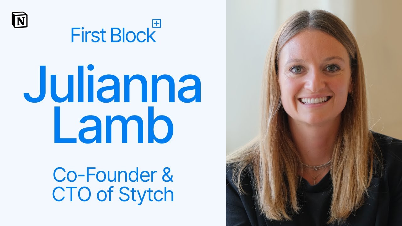 First Block: Interview with Julianna Lamb, Co-Founder & CTO of Stytch