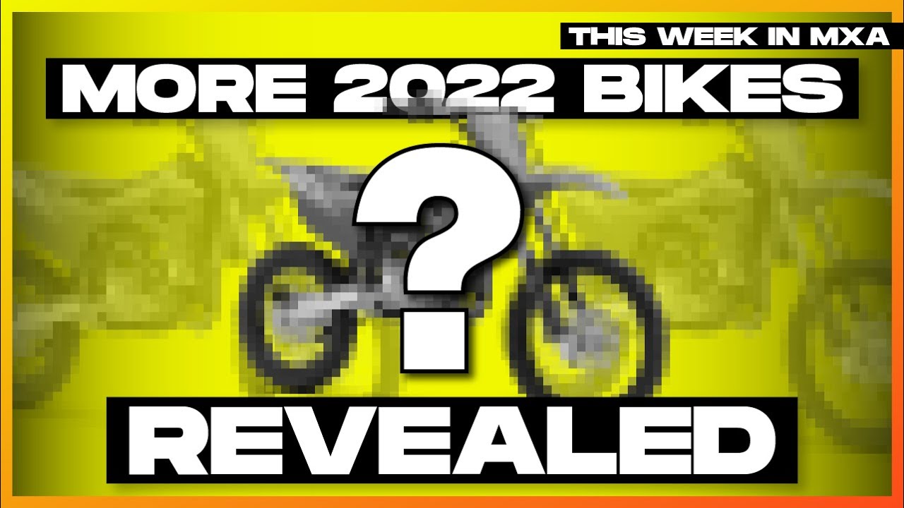 2022 Motocross Bikes First Look! - This Week in MXA Episode 25