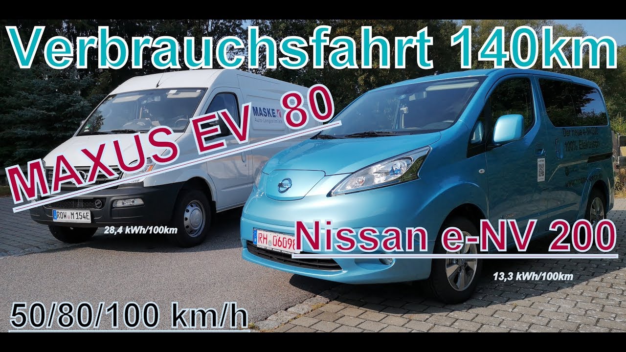 Nissan e-NV 200 und MAXUS EV 80-Verbrauchsfahrt Stadt, Landstraße, Autobahn