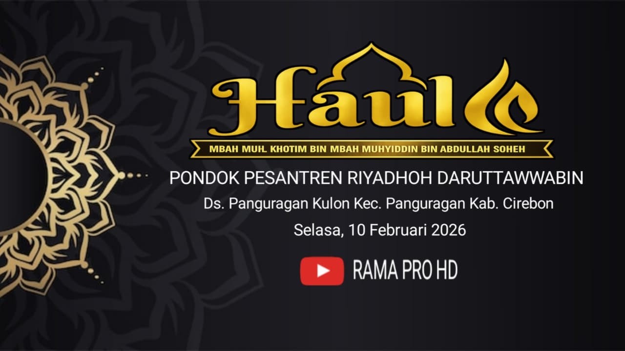 🔴 LIVE  PONPES RIYADHOH DARUTTAWABIN || PANGURAGAN KULON - PANGURAGAN -  CIREBON || 10 FEBRUARI 2026