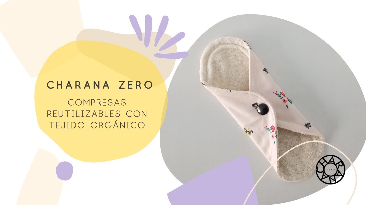 Como hacer COMPRESAS DE TELA lavables, reutilizables y orgánicas PASO a PASO
