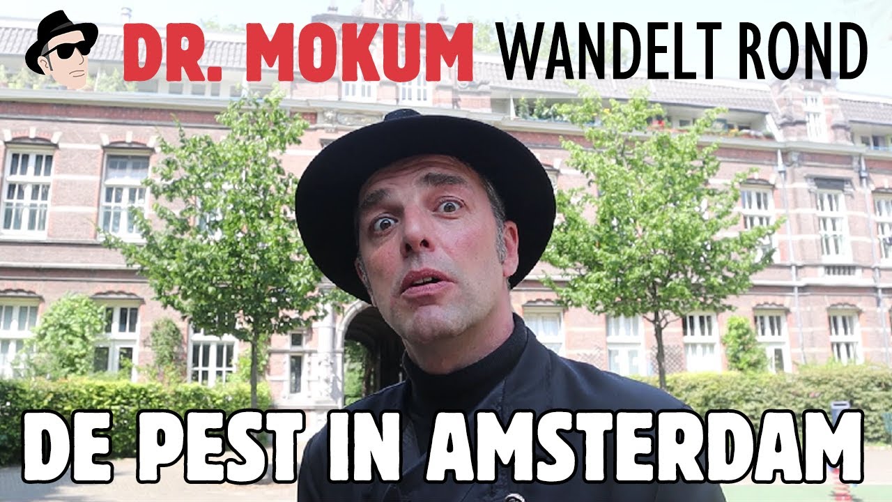 De Pest In Amsterdam | Dr. Mokum Wandelt Rond 5