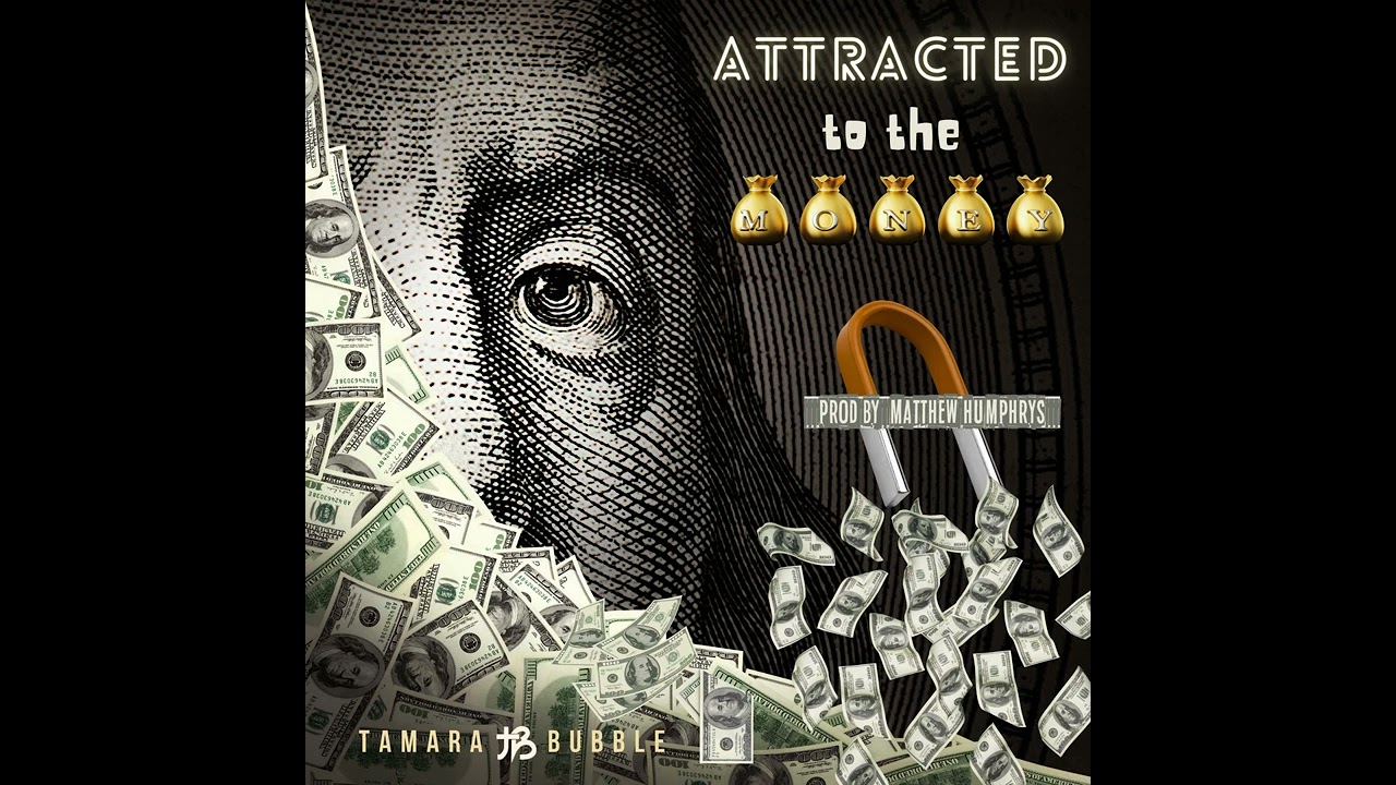 Tamara Bubble - Attracted To The Money [Official Audio]
