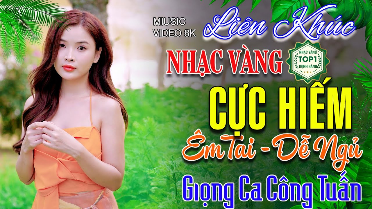 Nhạc Bolero Trữ Tình 5.0🛑Liên Khúc Rumba Chọn Lọc 2025✨Công Tuấn Trữ Tình Mới Nhất-NHẠC VÀNG HIẾM CÓ