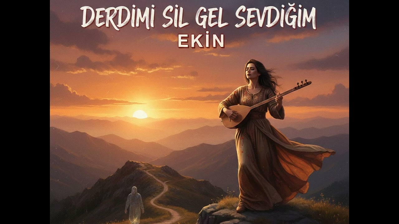 Derdimi sil  gel sevdiğim