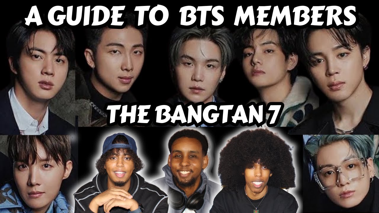 A GUIDE TO BTS MEMBERS: THE BANGTAN 7” | IT'S MORE THAN JUST MUSIC 🥺
