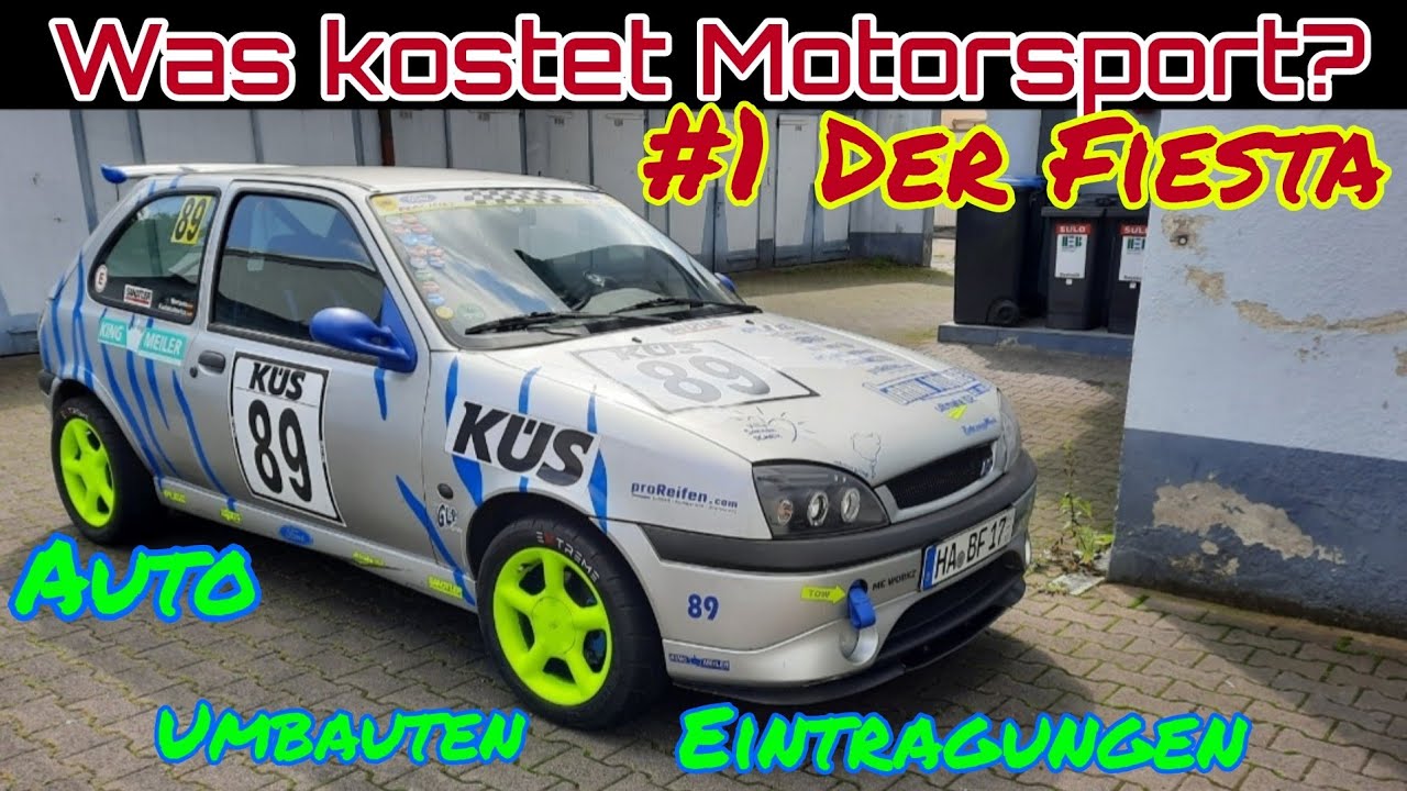 Was kostet Motorsport? Teil 1 Auto, Umbauten und Eintragungen