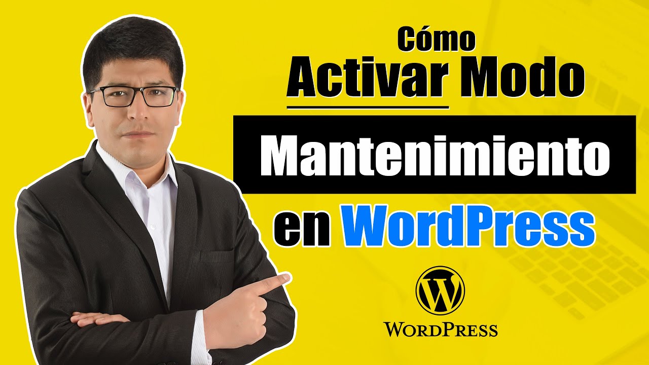 Cómo ACTIVAR el MODO MANTENIMIENTO en WORDPRESS (PASO A PASO)