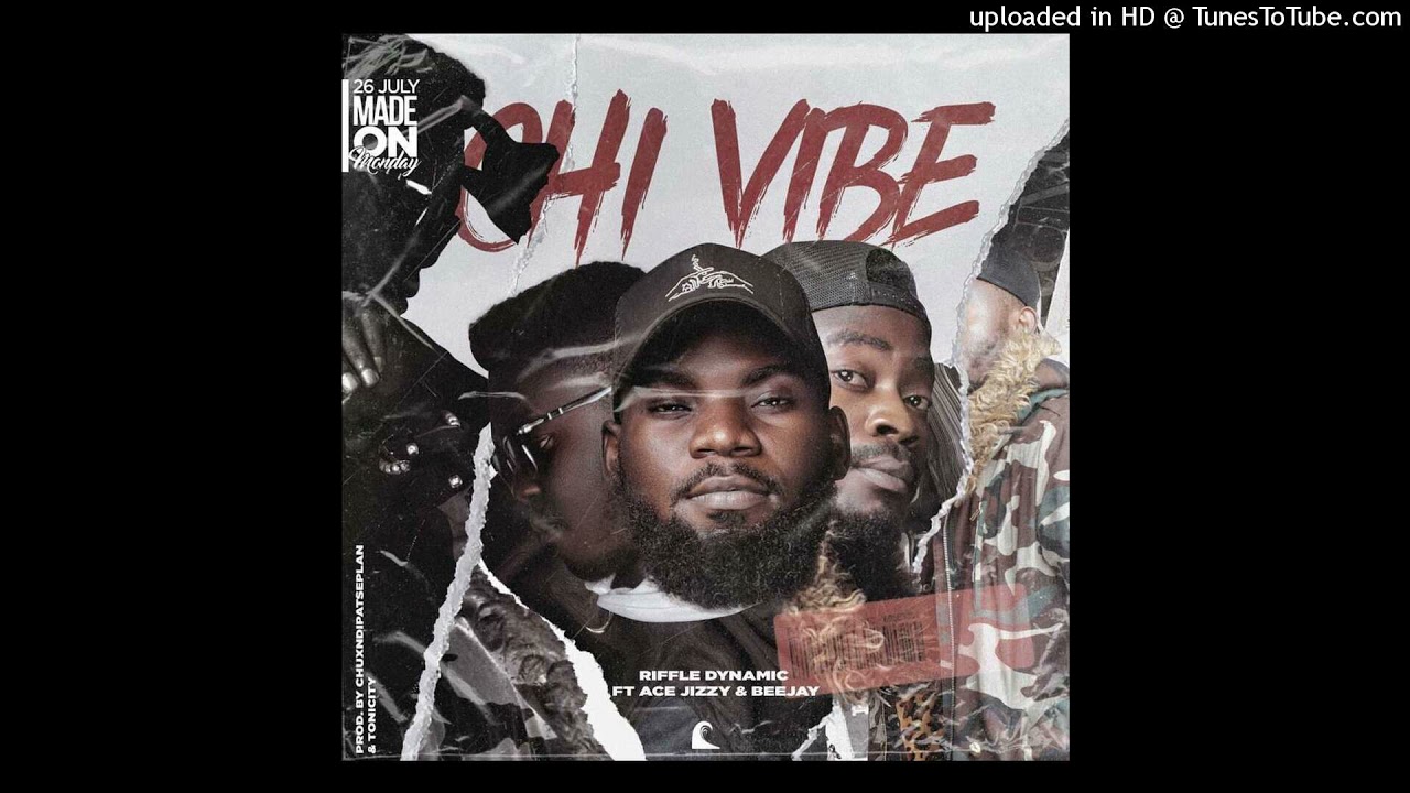 Riffle Dynamic- Chi Vibe feat Ace Jizzy & Bee Jay