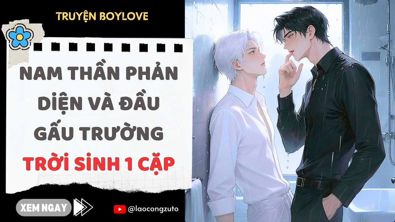 Truyện BoyLove| Thức Tỉnh Thành Nam Phụ Pháo Hôi Bị Phản Diện Vô Liêm Sỉ Cuồng Sủng