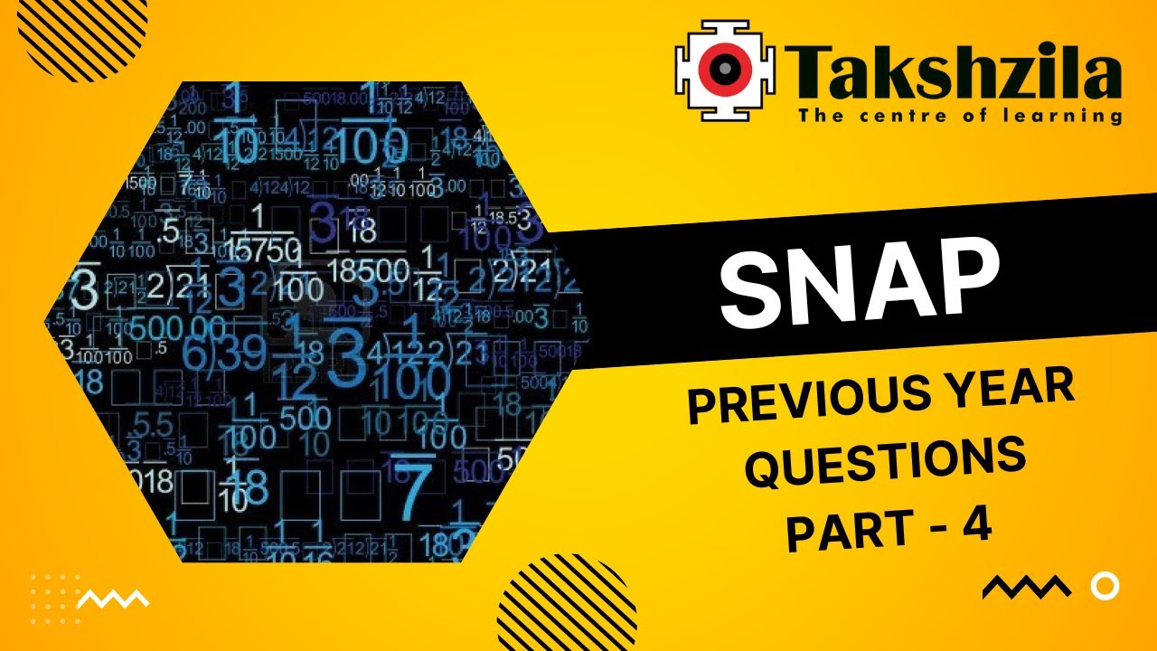 SNAP Previous Year Questions | SET 4 | Quantitative Aptitude |  TIWYS | Takshzila