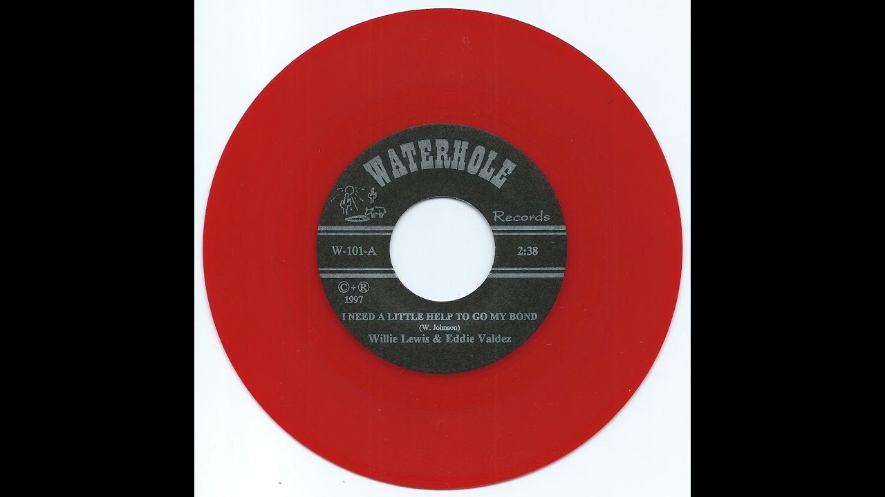 Willie Lewis & Eddie Valdez - I Need A Little Help To Go My Bond