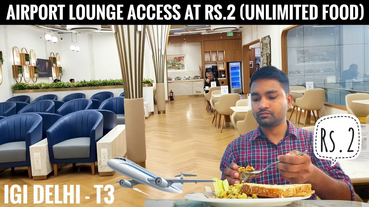 Airport Lounge Access Credit Card at Rs.2 | Delhi Airport Lounge Unlimited Food | Hindi