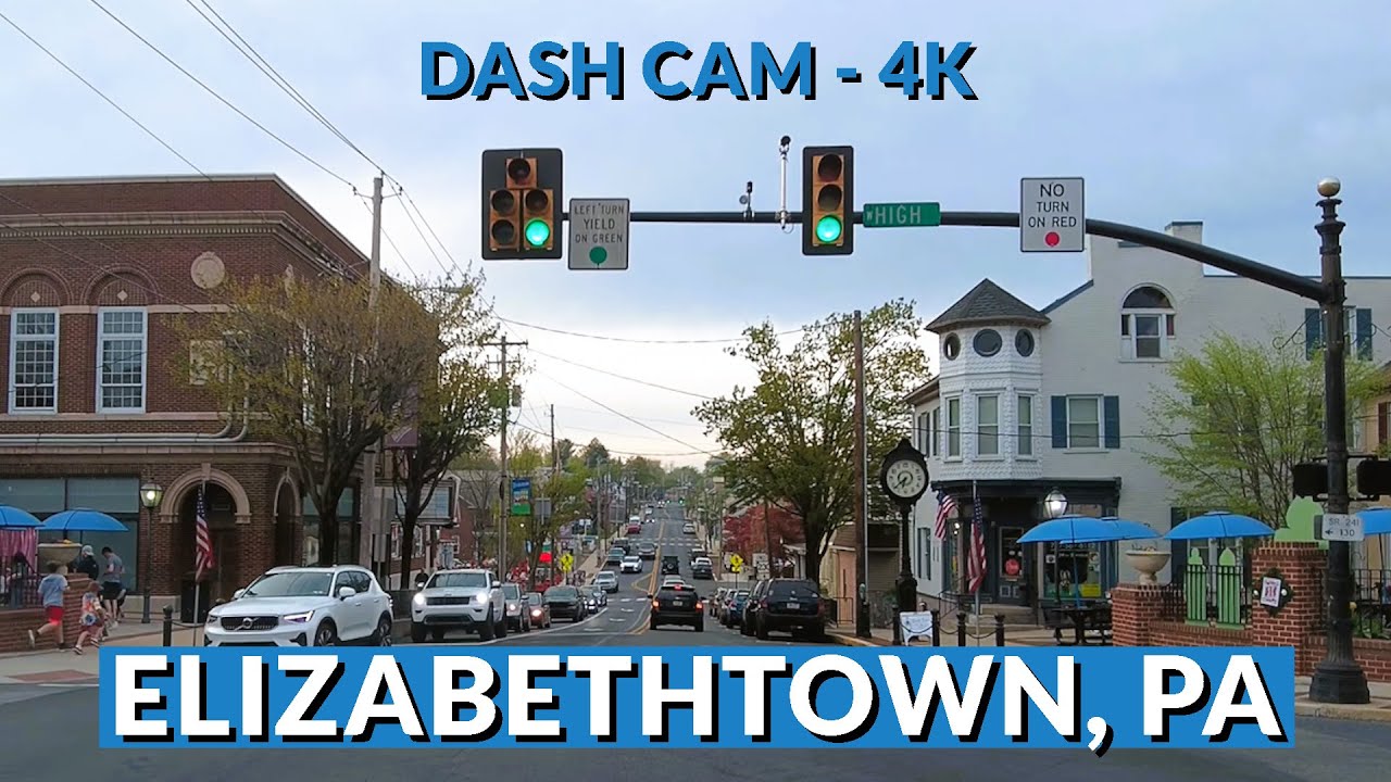 Elizabethtown, PA: 4K City Drive | Exploring Historic Streets and Local Charm