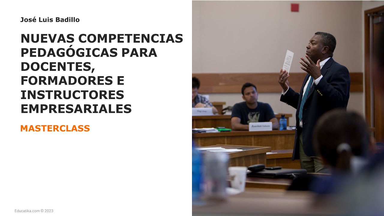 Nuevas competencias pedagógicas para docentes, formadores e instructores empresariales