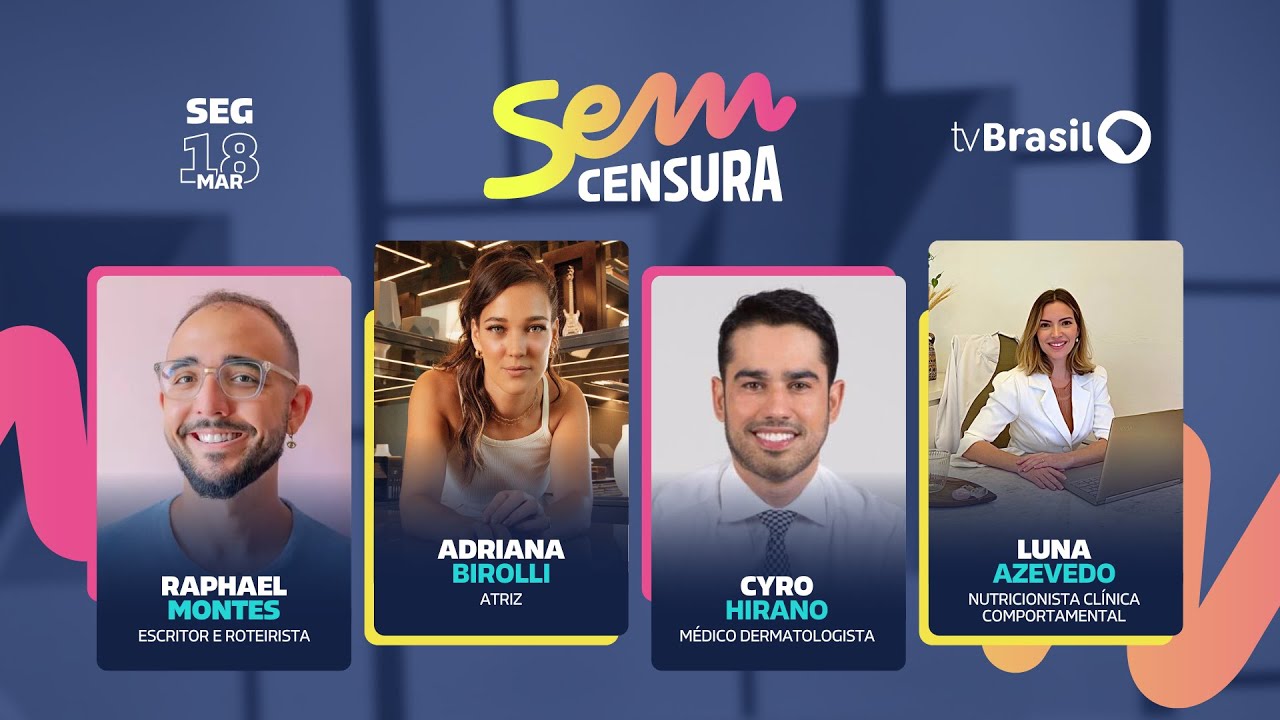 Sem Censura recebe Raphael Montes, Adriana Birolli, Cyro Hirano e Luna Azevedo | AO VIVO