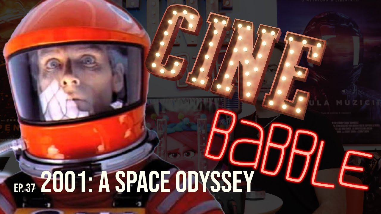 2001: A Space Odyssey - CINE Babble (Ep. 37)