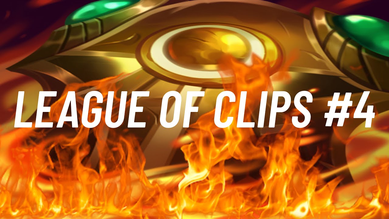League of Clips #4