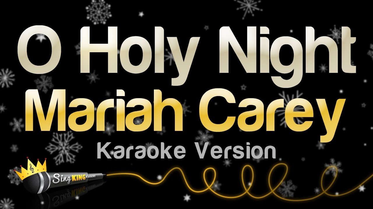 Mariah Carey - O Holy Night (Karaoke Version)